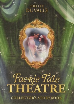 Shelly Duvall's Faerie Tale Theatre Collector's Storybook 26 Ways to Live Ha...