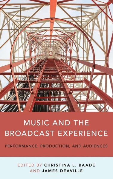 Music And The Broadcast Experience | Baade | Buch | Buch Gebunden | Englisch-image