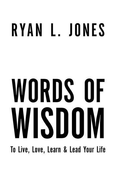 Ryan L. Jones | Words Of Wisdom | Taschenbuch | Englisch (2010) | Xlibris-image