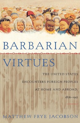 Matthew Frye Jacobson | Barbarian Virtues | Taschenbuch | Englisch (2001)