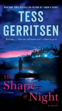 The Shape of Night: A Novel - paperback Gerritsen, Tess