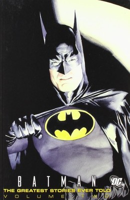 Batman: The Greatest Stories Ever Told, Vol. 2 - paperback Thomas, Roy|Roger...