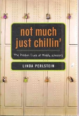 Not Much Just Chillin': The Hidden - Hardcover, by Perlstein Linda - Very Good u