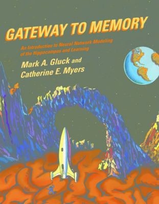 Gateway To Memory: an Introduction To Neural Netzwerk Modeling Of