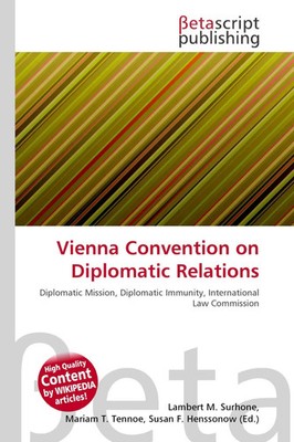 Lambert M. Surhone (u. a.) | Vienna Convention on Diplomatic Relations | Buch