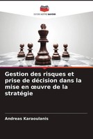 Andreas Karaoulanis | Gestion Des Risques Et Prise De DéCision Dans La Mise...