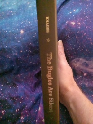 The Bugles Are Silent John R. Knaggs 2014 Hardcover Signed Copy