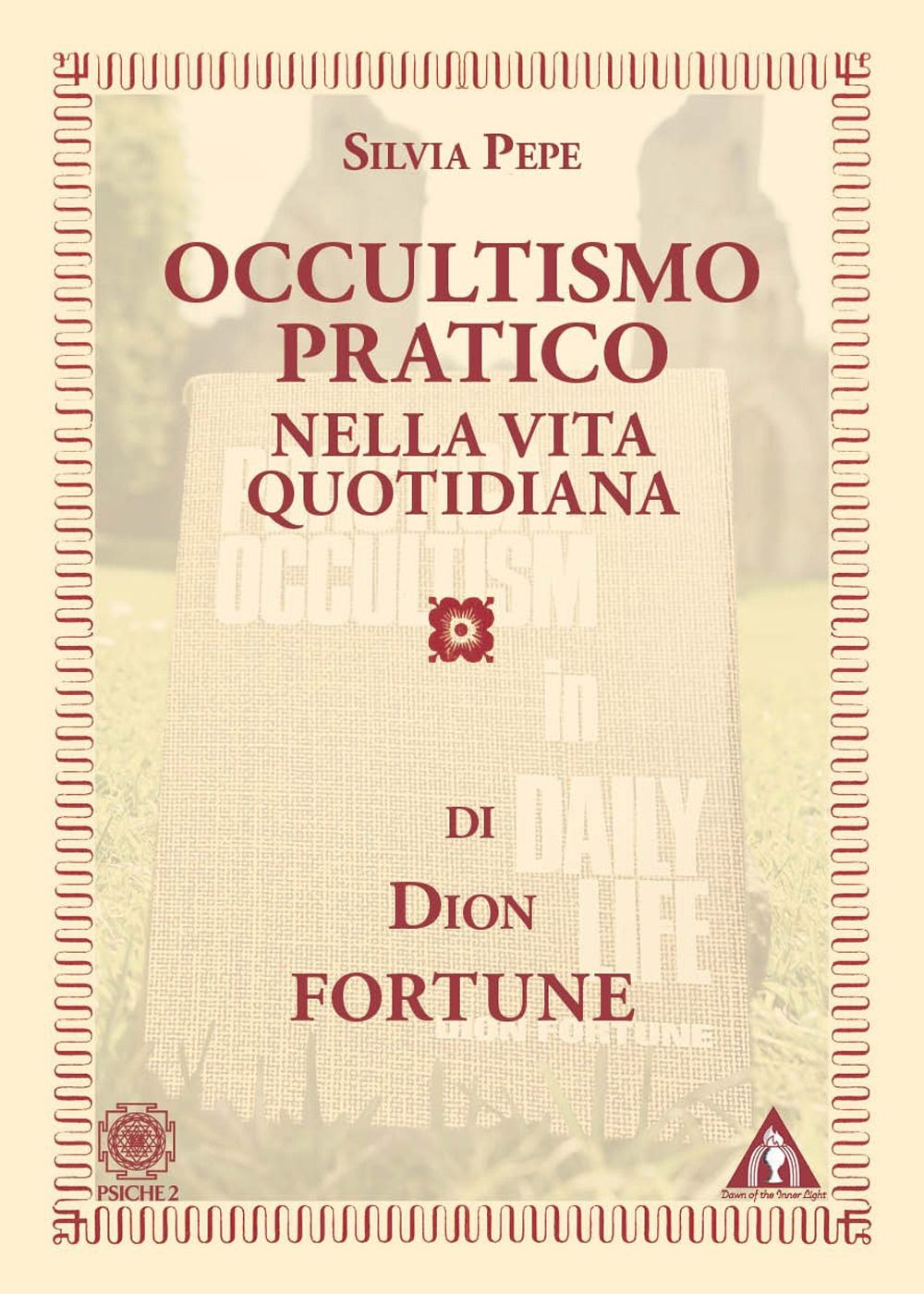 LIBRO OCCULTISMO PRATICO NELLA VITA QUOTIDIANA - DION FORTUNE - Immagine 4