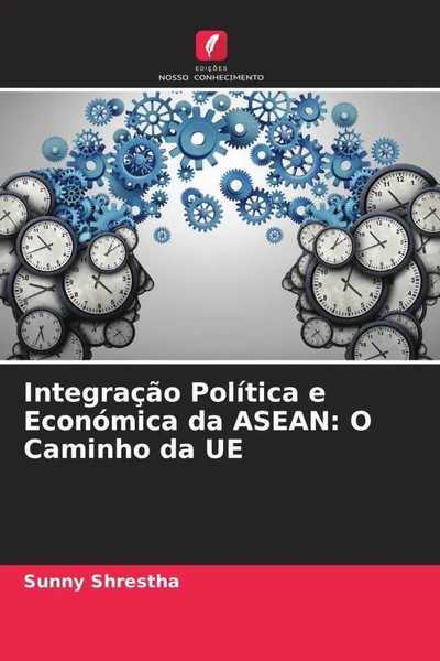 Sunny Shrestha | IntegraçãO PolíTica E EconóMica Da Asean: O Caminho Da UE-image