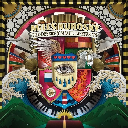 Miles Kurosky The Desert Of Shallow Effects (CD)