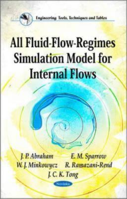 All Fluid-Flow-Regimes Simulation Model for Internal Flows, Paperback by Abra...