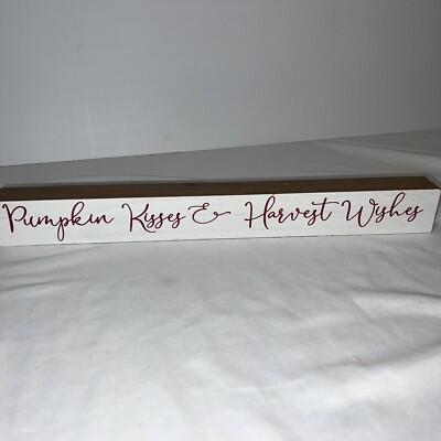 Pumpkin Kisses & Harvest Wishes Wall Art 19.5 X 1.5  Wooden Plaque