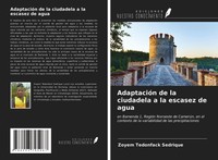 Zoyem Tedonfack Sedrique | AdaptacióN De La Ciudadela A La Escasez De Agua