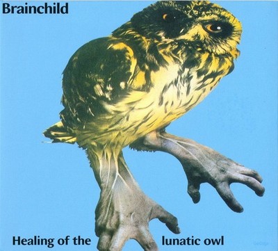 Audio Cd - Brainchild - Healing Of The Lunatic Owl  - Aurora (uk) -D- Neu