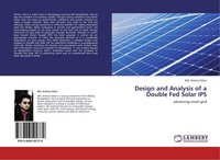 Design And Analysis Of A Double Fed Solar IPS Md. Aminul Islam