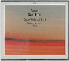 Karg-Elert, S. - Karg-Elert/Organ Works - Vol 5 And 6 - Karg-Elert, S. CD 1XVG