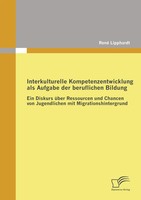 Interkulturelle Kompetenzentwicklung Als Aufgabe Der Beruflichen Bildung | Buch
