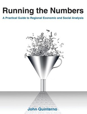 Running the Numbers: A Practical Guide to Regional Economic and Social Analysis,
