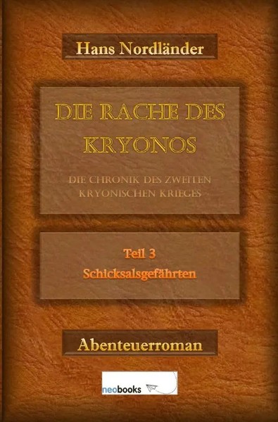 Die Rache Des Kryonos / Die Rache Des Kryonos - Die Chronik Des Zweiten...-image