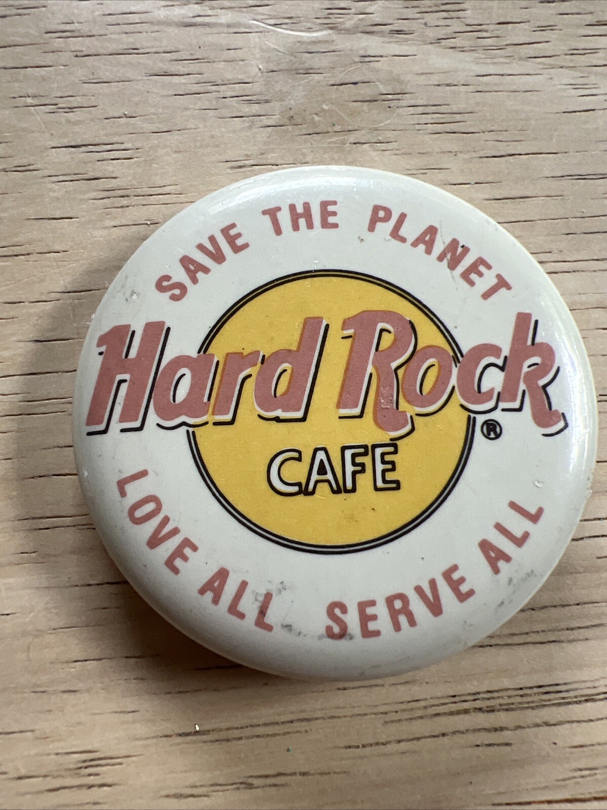 Hard Rock Cafe Pin Save the Planet Love All Serve All Pinback Button