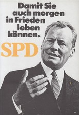 Willy Brandts Ostpolitik + SPD - 4 Plakate 1965 bis 1972 (Reprints von 1972)