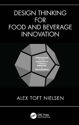 Alex Toft Nielsen Design Thinking for Food and Beverage Innovation (Taschenbuch)