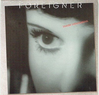 (CD) Foreigner - Inside Information - Say You Will, Heart Turns To Stone, u.v.a.