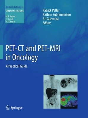 Patrick Peller (u. a.) | PET-CT and PET-MRI in Oncology | Taschenbuch | Englisch
