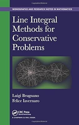 Line Integral Methods for Conservative Problems: 13 (Monographs and Research Not