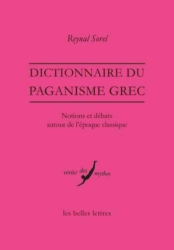 Reynal Sorel Dictionnaire Du Paganisme Grec (Tascabile) Verite Des Mythes