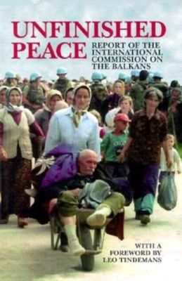Unfinished Peace (Carnegie Endowment for International Peace): Report of the Int