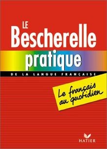 Le Bescherelle pratique de la langue française : Le... | Buch | Zustand sehr gut