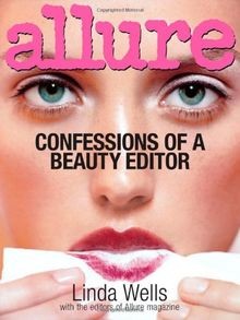 Allure: Confessions of a Beauty Editor von Linda Wells | Buch | Zustand gut