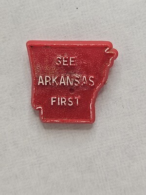 Vintage See Arkansas First. Plastic Lapel Push Back Pin.