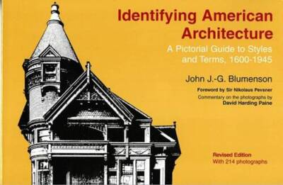 Identifying American Architecture: A Pictorial Guide to Styles and Terms, - GOOD