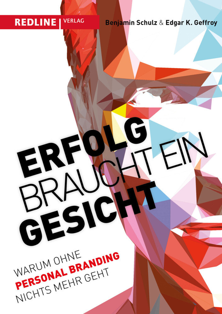 Thumbnail - Erfolg Braucht Ein Gesicht | Edgar K. Geffroy (u. A.) | Buch | 224 S.