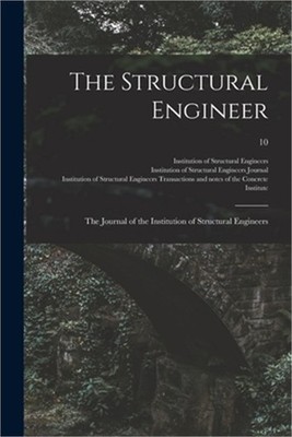 The Structural Engineer; the Journal of the Institution of Structural Engineers;