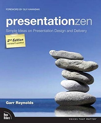 Presentation Zen: Simple Ideas on Presentation Design and Delivery (2nd Edition