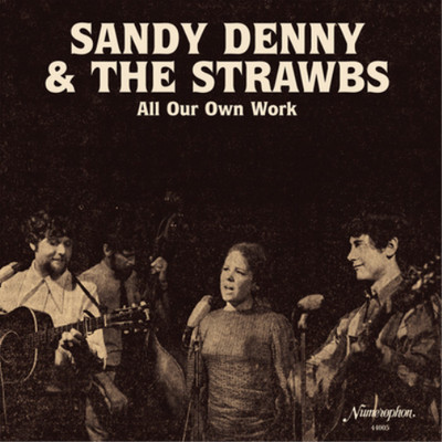 Sandy Denny & The Strawbs All Our Own Work (Vinyl) 12'' Album