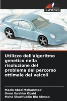 Mazin Abed Mohammed (U. A.) | Utilizzo Dell'algoritmo Genetico Nella...
