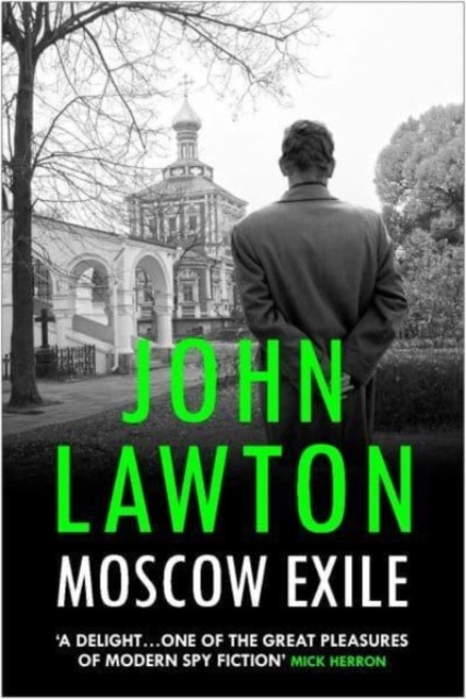 Moscow Exile by John Lawton (Paperback Book)