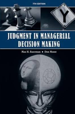 Judgment in Managerial Decision Making - Hardcover By Bazerman, Max H. - GOOD