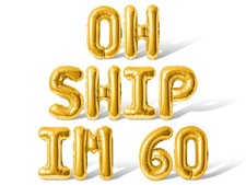OH SHIP IM 60 Letter  Number Balloon Banner - 60th Birthday Party Decorations