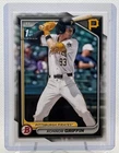 2024 KONNOR GRIFFIN PITTSBURGH PIRATES TRUE ROOKIE CARD 1st Bowman Draft  BD-22