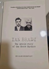 Ian Brady: Die unerzählte Geschichte der Mau...