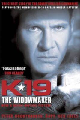 K-19 THE WIDOWMAKER: The Secret Story of The Soviet Nucle - VERY GOOD
