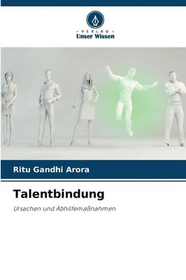 Ritu Gandhi Arora | Talentbindung | Taschenbuch | Deutsch (2025) | 236 S.