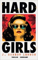 Hard Girls J. Robert Lennon