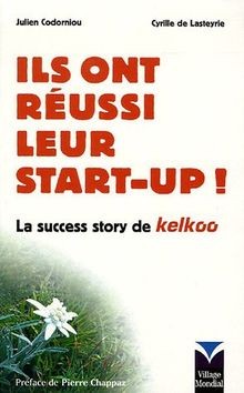 Ils ont réussi leur Start-up ! : La Success Story d... | Buch | Zustand sehr gut