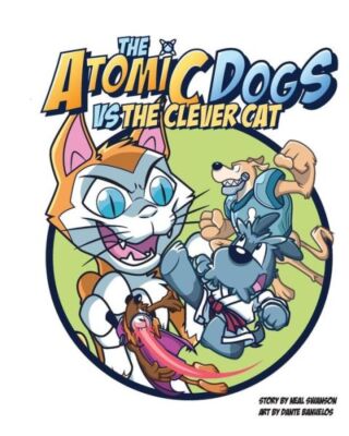 The Atomic Dogs Vs  The Clever Cat